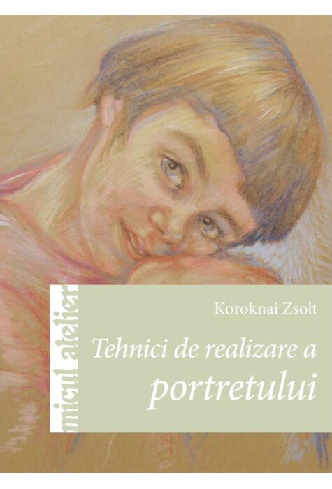 Copertă produs Tehnici de realizare a portretului