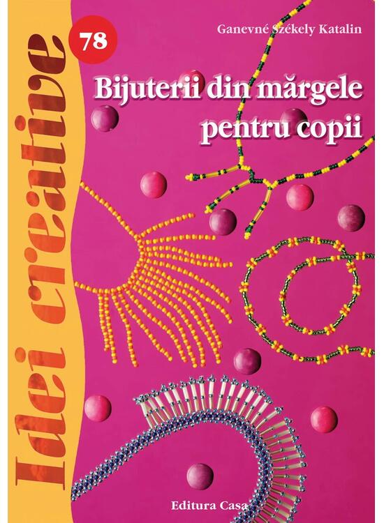 Copertă produs Bijuterii din mărgele pentru copii. Idei creative 78 - gallery big 1