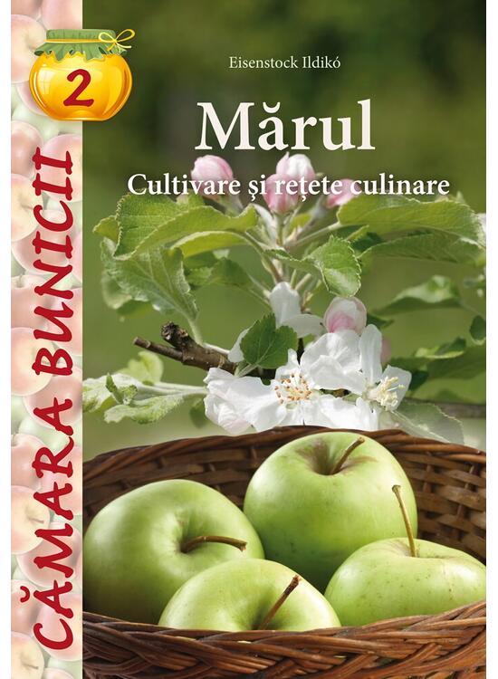 Copertă produs Mărul. Cultivare şi reţete culinare - gallery big 1