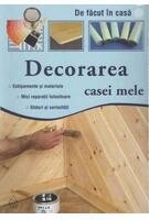 Decorarea casei mele