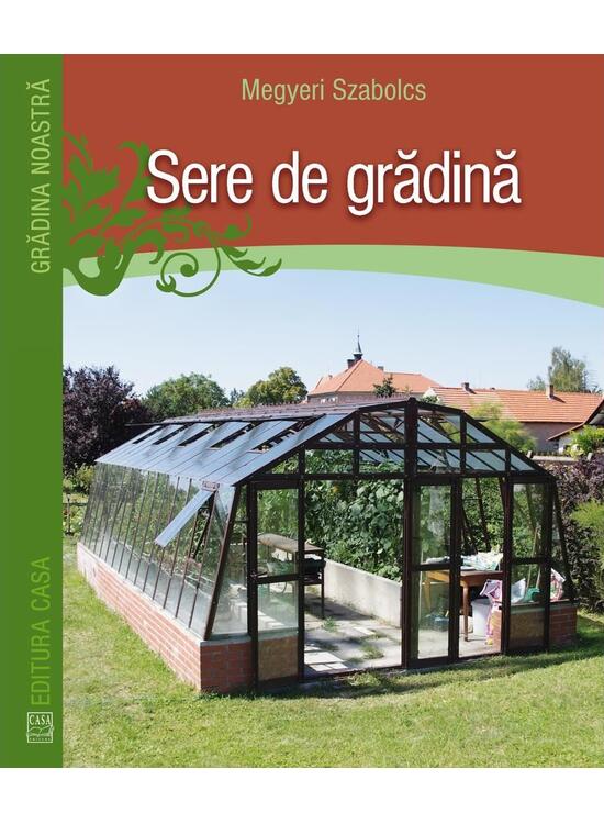 Copertă produs Sere de grădină - gallery big 1