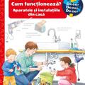 Copertă produs Cum funcționează? Aparatele și instalațiile din casă - gallery small 