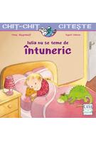 Iulia nu se teme de &icirc;ntuneric