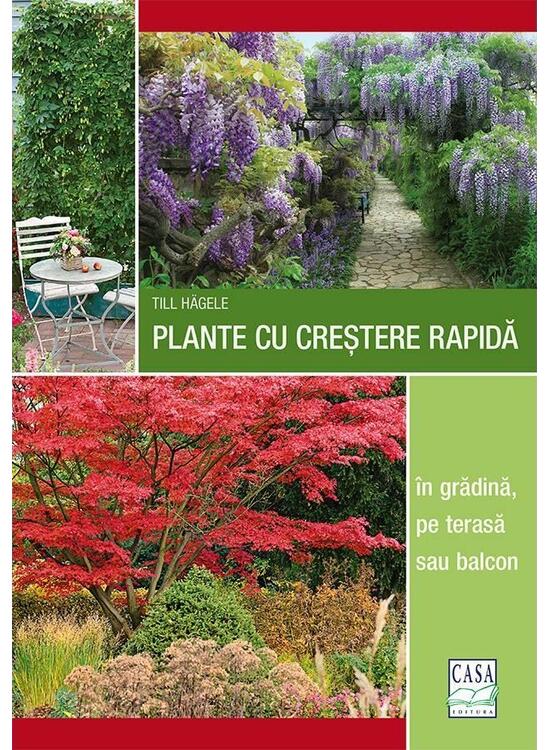 Copertă produs Plante cu creștere rapidă - &icirc;n grădină, pe terasă sau balcon - gallery big 1