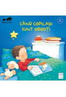 Imagine produs C&acirc;nd copilașii sunt obosiți. Primii pași