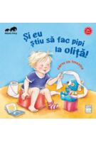 Și eu știu să fac pipi la oliță! Primii pași