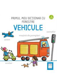 Copertă produs Primul meu dictionar cu ferestre - Vehicule