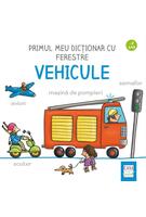 Primul meu dictionar cu ferestre - Vehicule