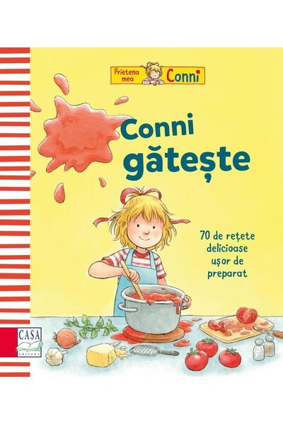 Conni gătește - 70 de rețete delicioase, ușor de preparat