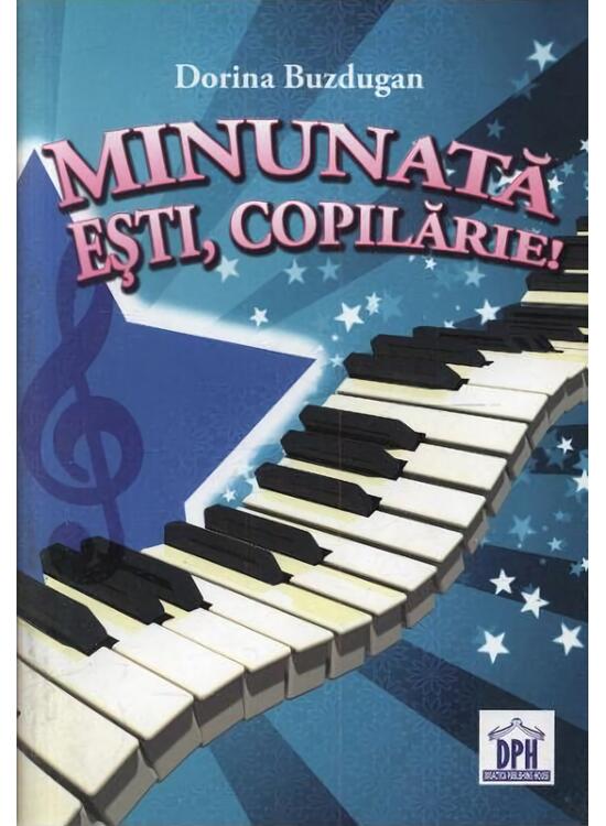 Copertă produs Minunată eşti, copilărie! - gallery big 1