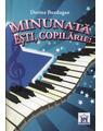 Copertă produs Minunată eşti, copilărie! - thumb 1