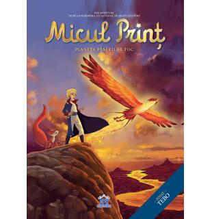 Micul Prinţ - Planeta Păsarii de Foc