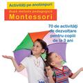 Copertă produs Activități pe anotimpuri după metoda pedagogică Montessori. 70 de activități de dezvoltare pentru copiii de la 3 ani﻿ - gallery small 