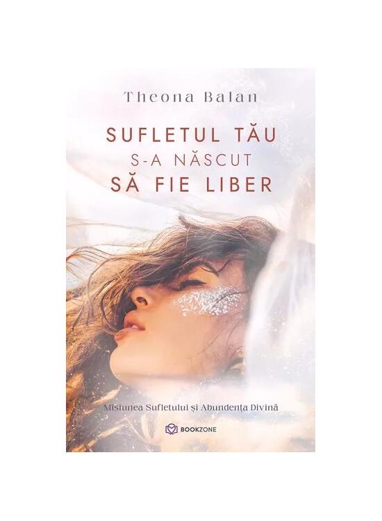 Copertă produs Sufletul tău s-a născut să fie liber - gallery big 1
