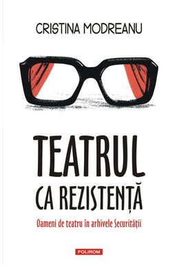 Copertă produs Teatrul ca rezistență