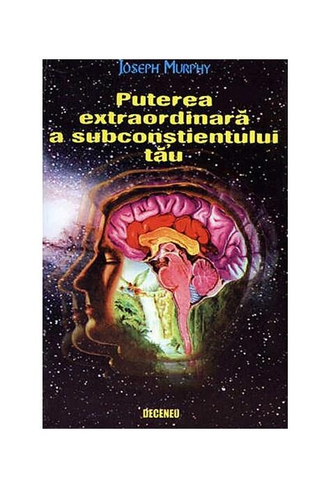 Copertă produs Puterea extraordinară a subconștientului tău