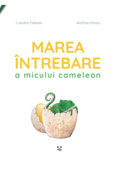 Copertă produs Marea &icirc;ntrebare a micului cameleon