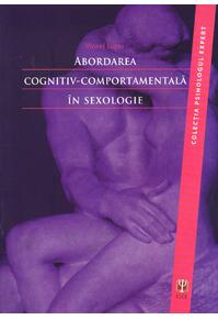 Copertă produs Abordarea cognitiv-comportamentală &icirc;n sexologie