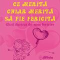 Copertă produs Toată lumea ce merită, chiar merită să fie fericită - gallery small 