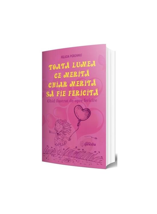 Copertă produs Toată lumea ce merită, chiar merită să fie fericită - gallery big 3
