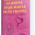 Copertă produs Toată lumea ce merită, chiar merită să fie fericită - gallery small 