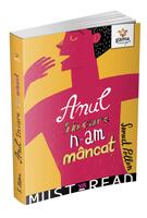 Anul &icirc;n care n-am m&acirc;ncat