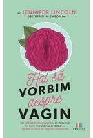 Imagine produs Hai să vorbim despre vagin