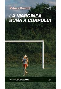Copertă produs La marginea bună a corpului