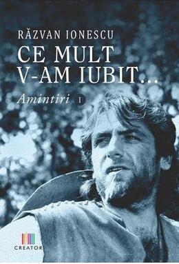 Copertă produs Ce mult v-am iubit... Amintiri (Vol. I)