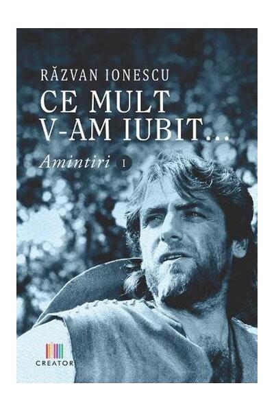 Ce mult v-am iubit... Amintiri (Vol. I)