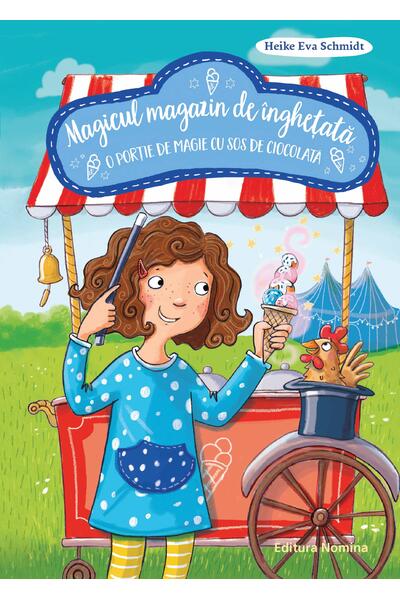 O porție de magie cu sos de ciocolată. Magicul magazin de &icirc;nghețată (Vol. 2)