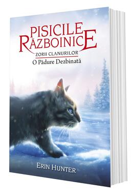 Copertă produs Pisicile războinice. Zorii clanurilor. O Pădure Dezbinată (Vol. 29)