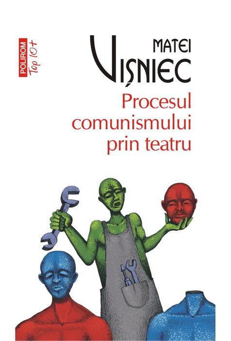 Copertă produs Procesul comunismului prin teatru