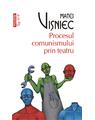 Copertă produs Procesul comunismului prin teatru - thumb 1