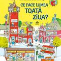 Copertă produs Ce face lumea toată ziua? - gallery small 