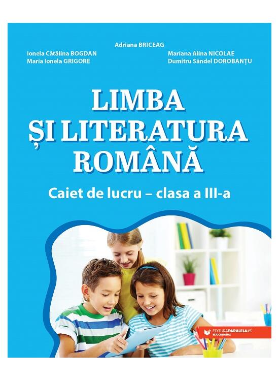 Copertă produs Limba și literatura rom&acirc;nă. Caiet de lucru. Clasa a III-a - gallery big 1