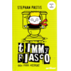 Copertă produs 100% fără microbi. Timmy Fiasco (Vol. 4)