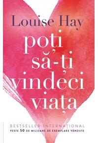 Copertă produs Poţi să-ţi vindeci viaţa