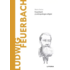 Copertă produs Ludwig Feuerbach (Vol. 61)