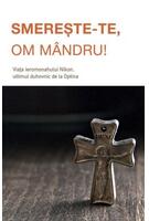 Smerește‑te, om mândru!