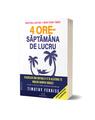 Copertă produs 4 ore Săptăm&acirc;na de lucru. Evadează de la rutina 9-17 și alătură-te Noilor oameni bogați (ed. a 2-a) - thumb 1