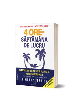 Copertă produs 4 ore Săptăm&acirc;na de lucru. Evadează de la rutina 9-17 și alătură-te Noilor oameni bogați (ed. a 2-a)
