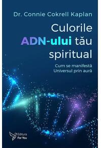 Copertă produs Culorile ADN-ului tău spiritual
