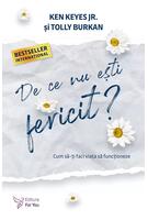 De ce nu ești fericit?