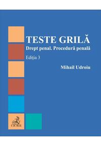 Copertă produs Teste grilă. Drept penal. Procedură penală. Ediția 3