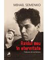 Copertă produs Raidul meu &icirc;n eternitate: poeme, manifeste și articole programatice - thumb 1
