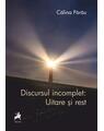 Copertă produs Discursul incomplet: Uitare și rest - thumb 1