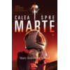 Copertă produs Calea spre Marte (Vol. 2)