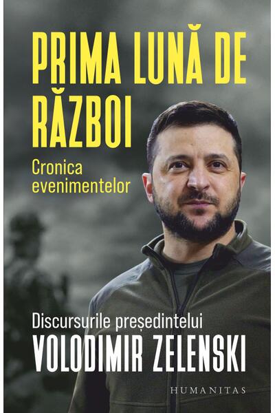 Prima lună de război. Cronica evenimentelor
