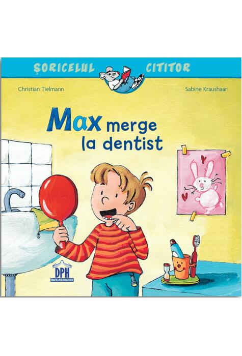 Copertă produs Max merge la dentist